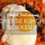 Cheese Kimchi bokkeumbap recette coréenne par www.heol-cafe.com